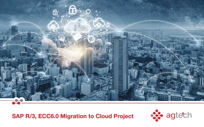SAP R3, ECC 6.0 Migration | SAP Migration | AG Technologies